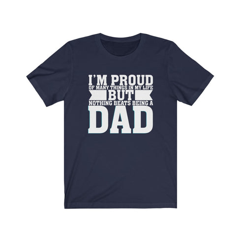Nothing Beats Being A Dad - Tee